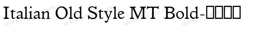 Italian Old Style MT Bold字体转换